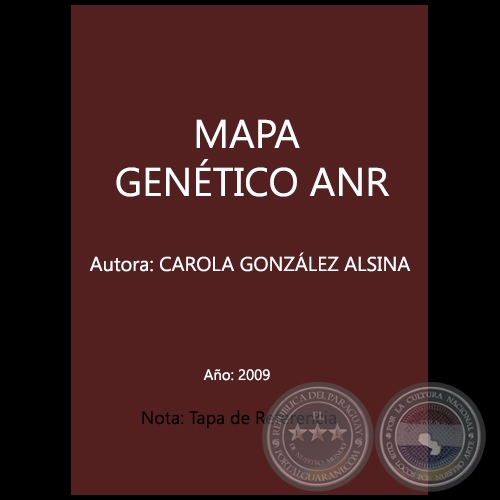 MAPA GENÉTICO ANR - Autora: CAROLA GONZÁLEZ ALSINA - Año 2009